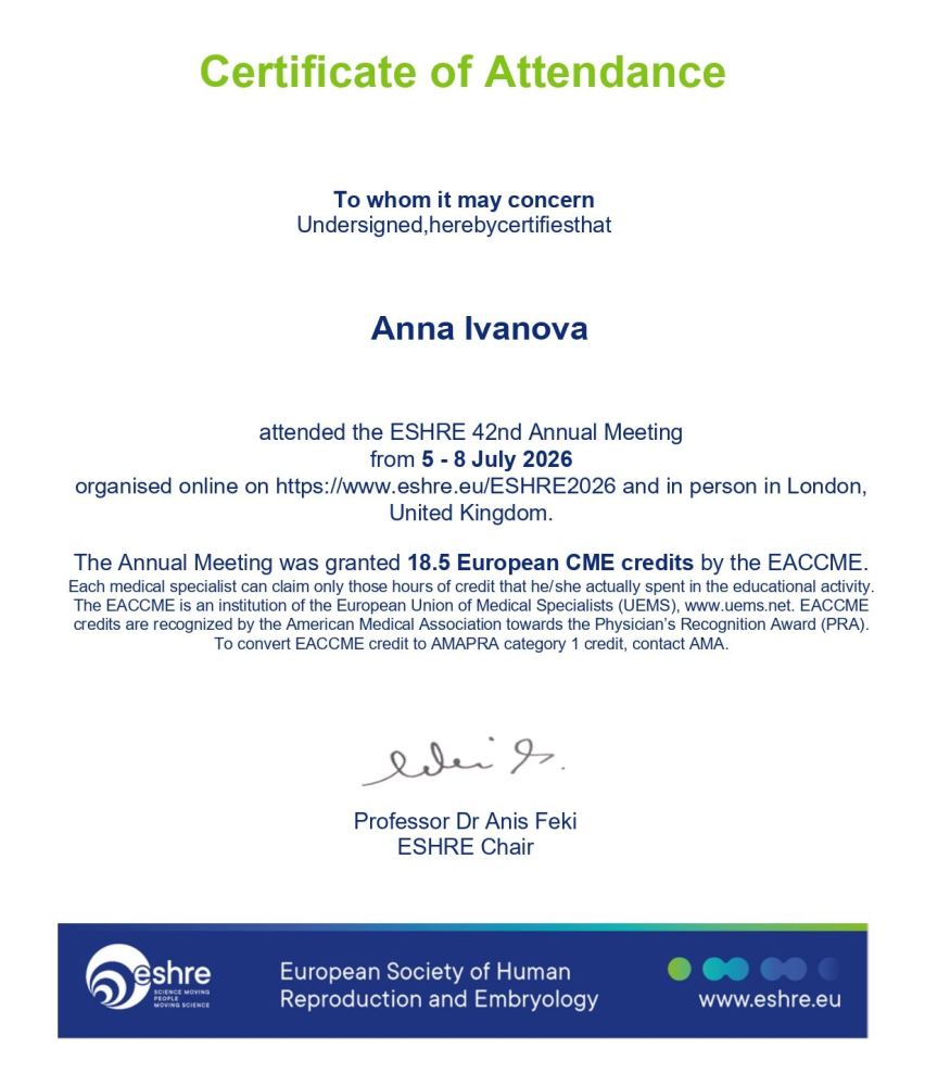 Anna Ivanova a participé à la 42e réunion annuelle de la Société européenne de reproduction humaine et d’embryologie (ESHRE), qui s’est tenue du 5 au 8 juillet 2026 à Londres, au Royaume-Uni, sous un format hybride. L’événement était accrédité par l’EACCME et donnait droit à 18,5 crédits européens de formation médicale continue (CME). Anna Ivanova a participé à la 42e réunion annuelle de la Société européenne de reproduction humaine et d’embryologie (ESHRE), qui s’est tenue du 5 au 8 juillet 2026 à Londres, au Royaume-Uni, sous un format hybride. L’événement était accrédité par l’EACCME et donnait droit à 18,5 crédits européens de formation médicale continue (CME).