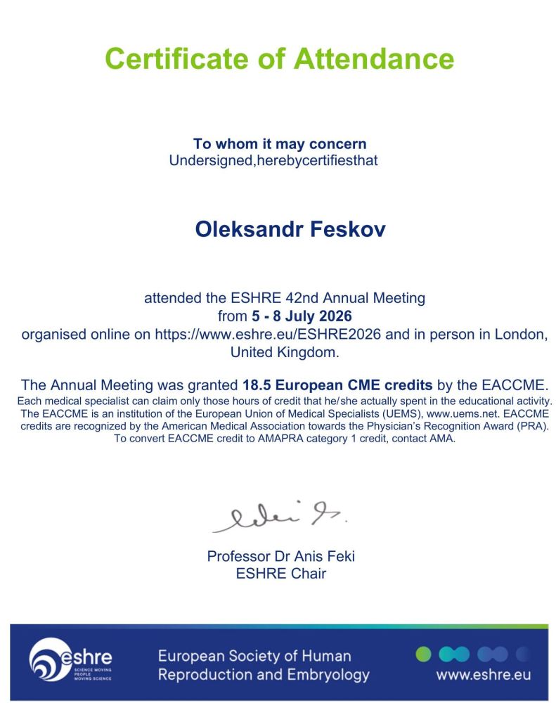 Oleksandr Feskov a participé à la 42e réunion annuelle de la Société européenne de reproduction humaine et d’embryologie (ESHRE), qui s’est tenue du 5 au 8 juillet 2026 à Londres, au Royaume-Uni, sous un format hybride. L’événement était accrédité par l’EACCME et donnait droit à 18,5 crédits européens de formation médicale continue (CME). Oleksandr Feskov a participé à la 42e réunion annuelle de la Société européenne de reproduction humaine et d’embryologie (ESHRE), qui s’est tenue du 5 au 8 juillet 2026 à Londres, au Royaume-Uni, sous un format hybride. L’événement était accrédité par l’EACCME et donnait droit à 18,5 crédits européens de formation médicale continue (CME).